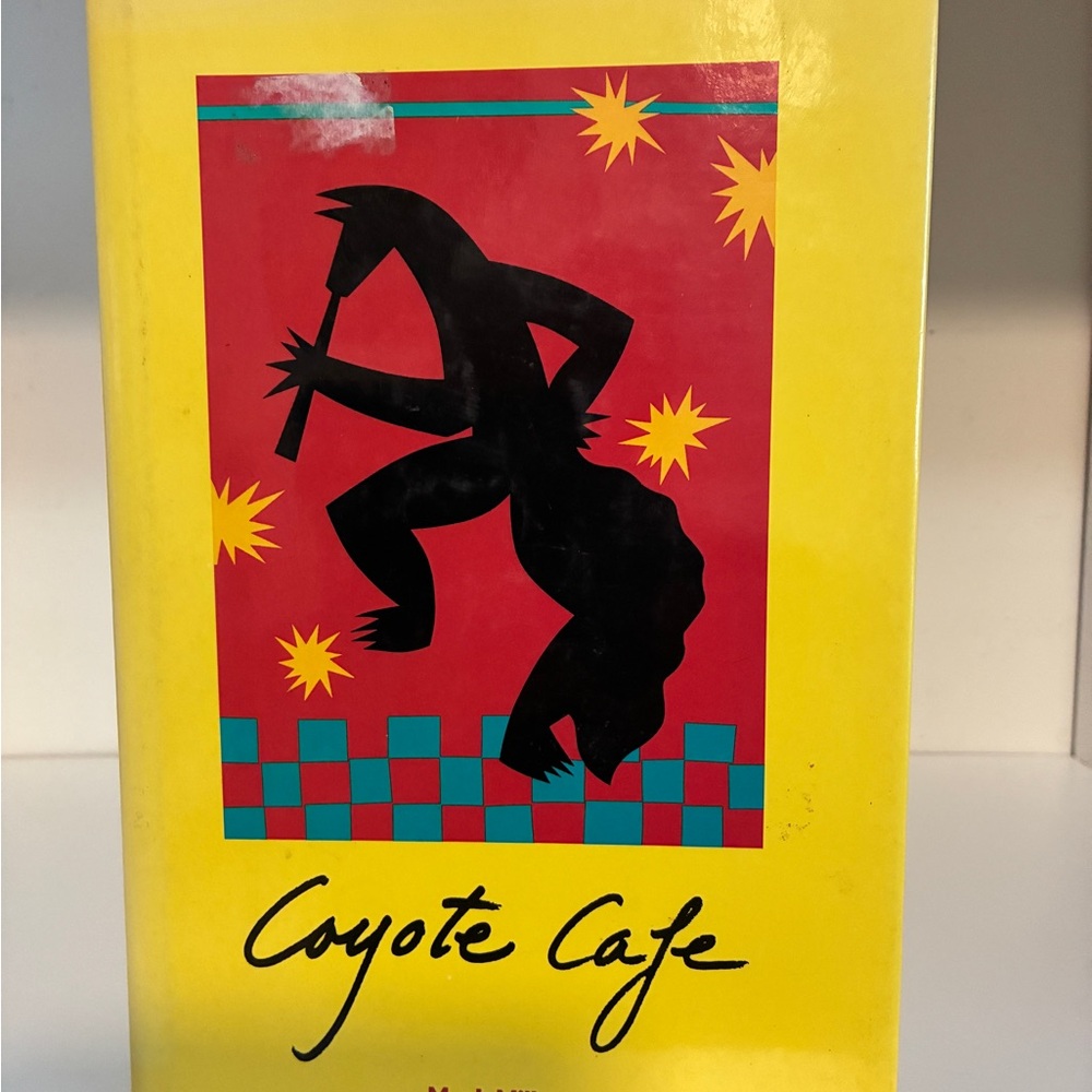 Coyote Cafe Cookbook by Mark Miller